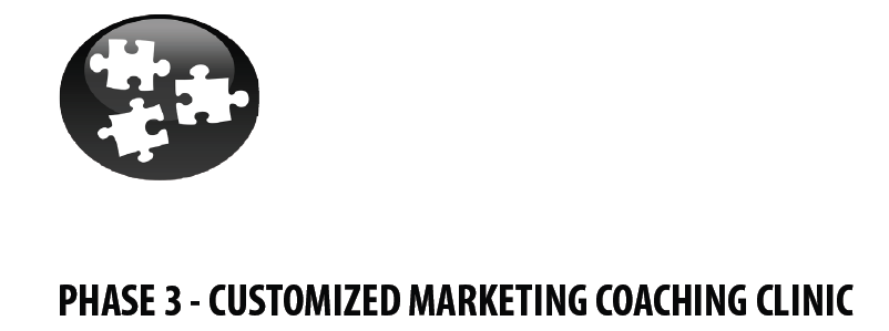 School Marketing - Phase 3 - Customized Marketing Coaching Clinic