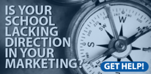 Is your school lacking direction in your marketing?