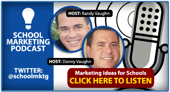 Private / Christian School Marketing Podcast - Marketing Twins - Randy Vaughn - Donny Vaughn