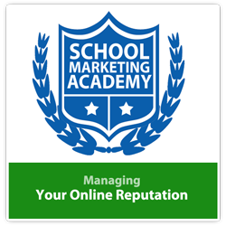 [Course] Managing Your School's Online Reputation - Ideal for Private, Independent and Christian Schools