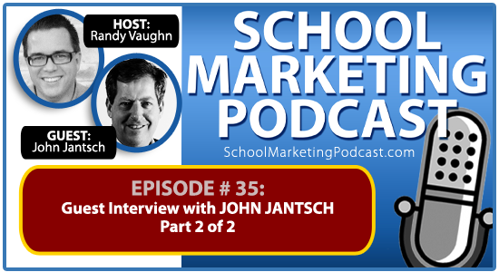 School marketing podcast #35: John Jantsch Pt 2 of 2 - guest interview with @ducttape #ducttapeselling