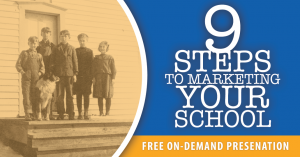 9 Steps to Marketing Your School