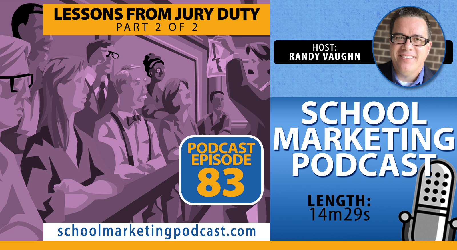 Lessons from Jury Duty: Evidence is Essential - Part 2 of 2 (School Marketing Podcast #83)