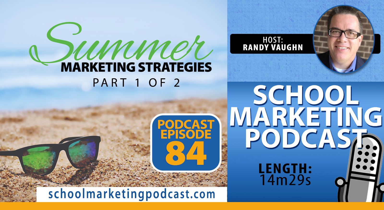 Summer Marketing Strategies for Schools - Part 1 of 2 (School Marketing Podcast #84)